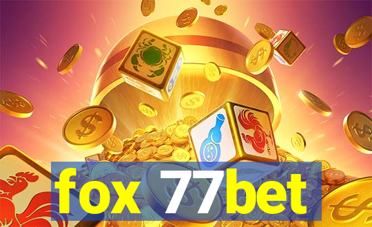 fox 77bet